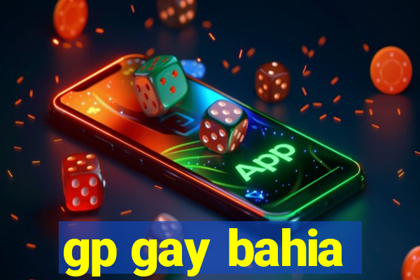 gp gay bahia